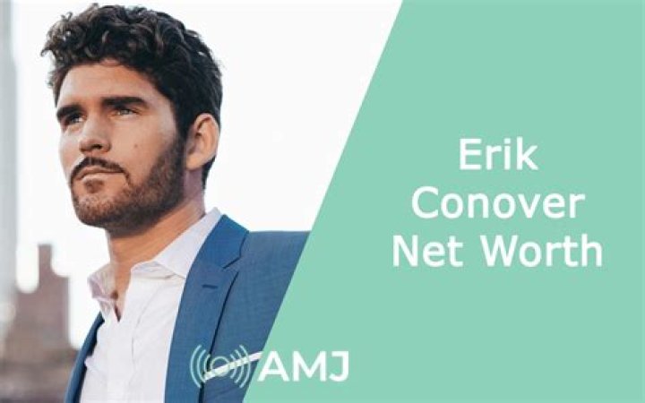Erik Conover- Wiki, Age, Height, Net Worth, Girlfriend, Dating