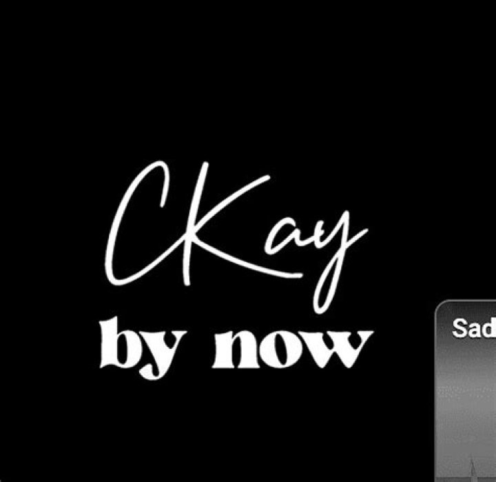 LYRICS: CKay – By Now